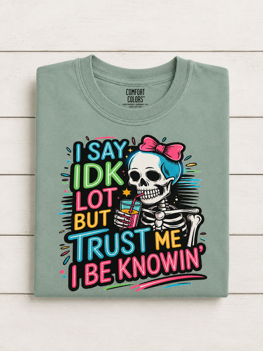 I Say IDK A lot But Trust Me, I Be Knowin’