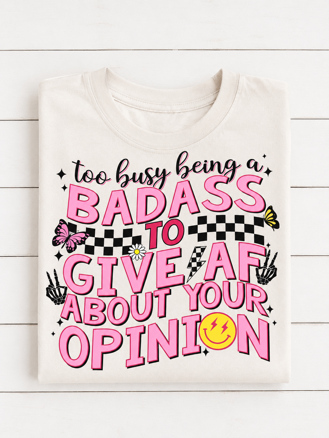 Too Busy Being A Badass