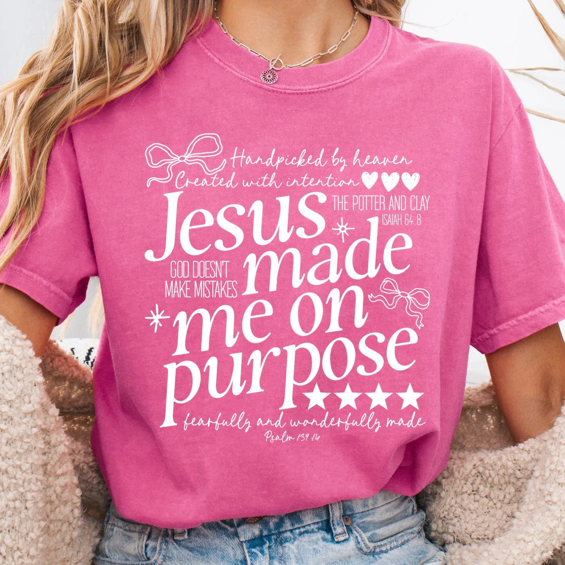 Jesus Made Me On Purpose