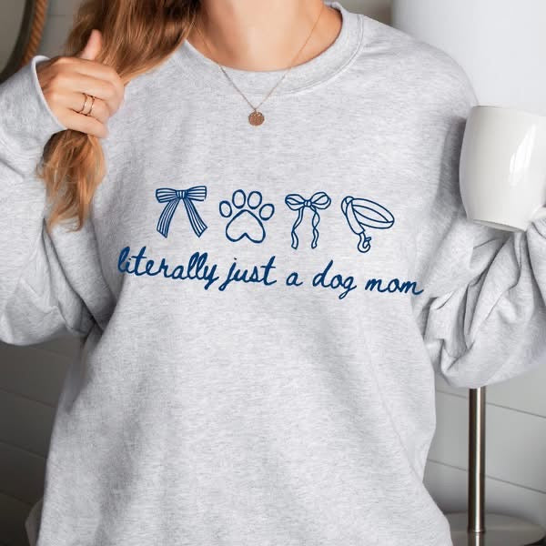 Literally Just a Dog Mom