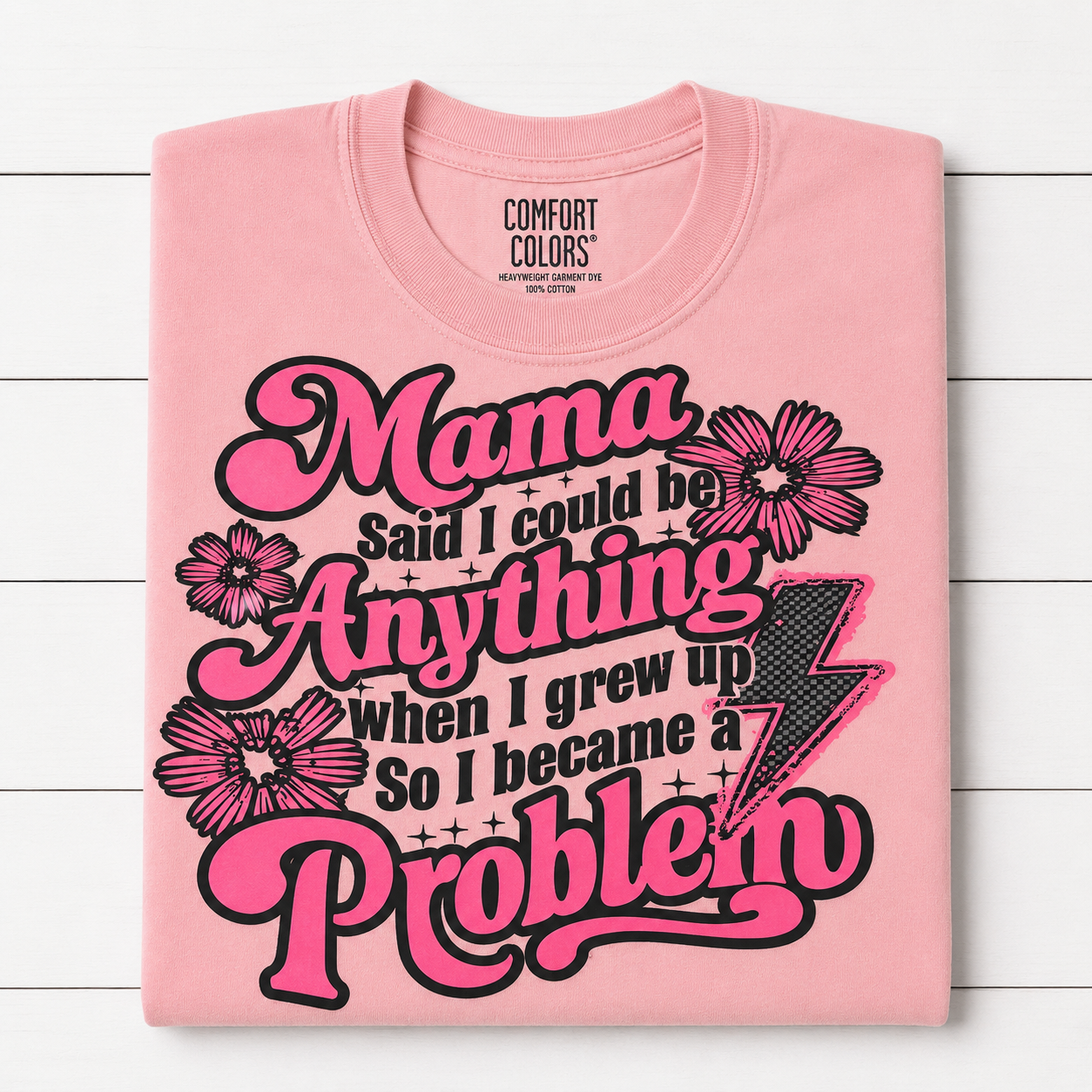 Mama Said I Could Be Anything When I Grew up