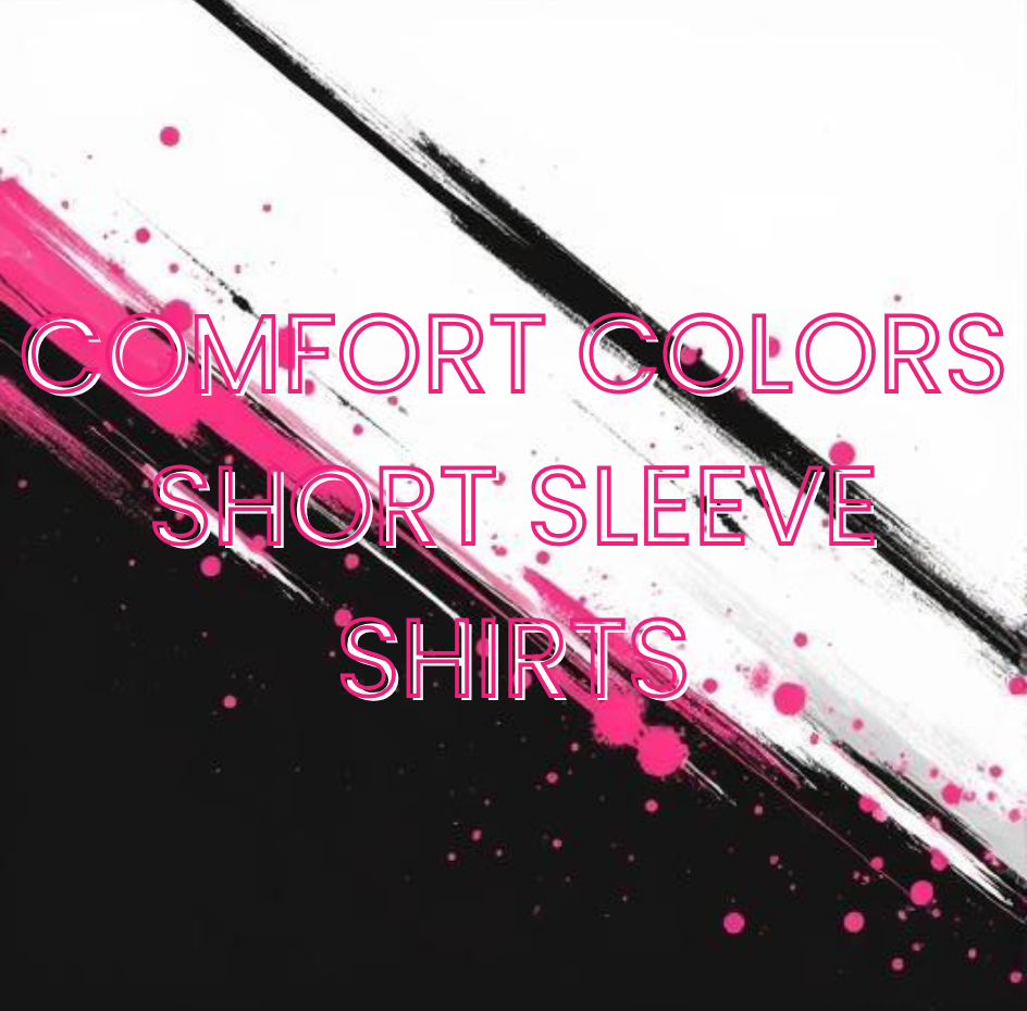 Comfort Colors Short Sleeve