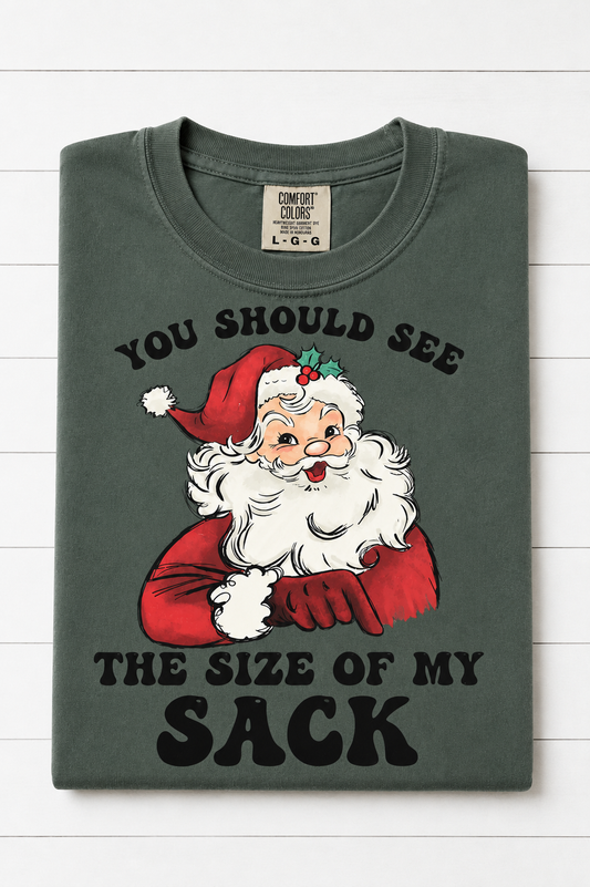 You Should See the Size of My Sack
