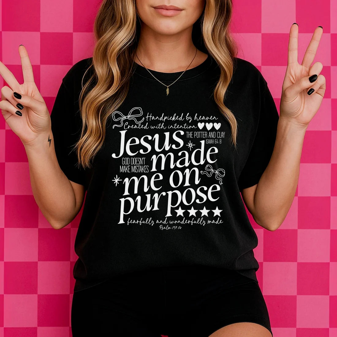 Jesus Made Me On Purpose