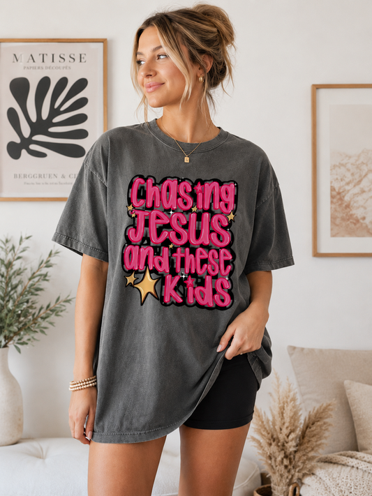 Chasing Jesus & These Kids
