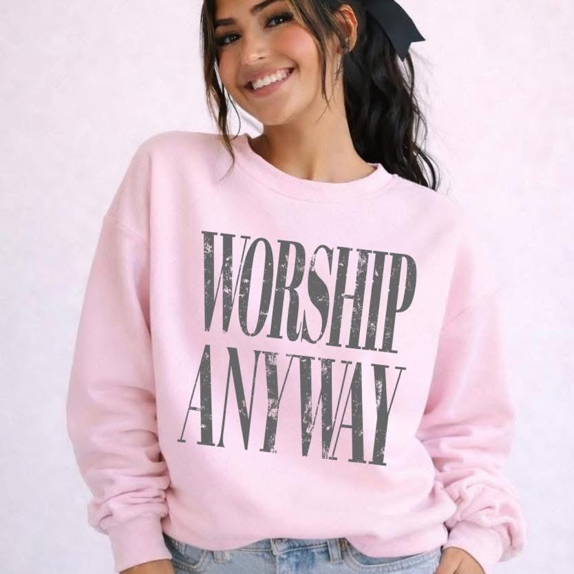 Worship Anyway