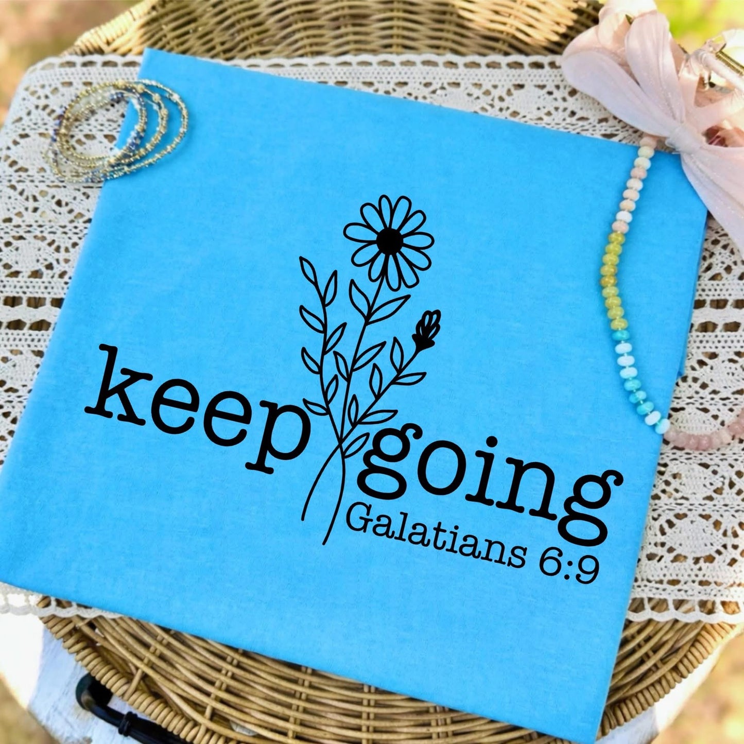 Keep Going Galatians 6:9