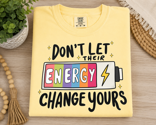 Don’t Let Their Energy Change Yours