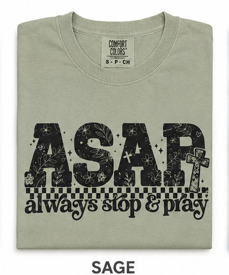 ASAP - Always Stop And Pray