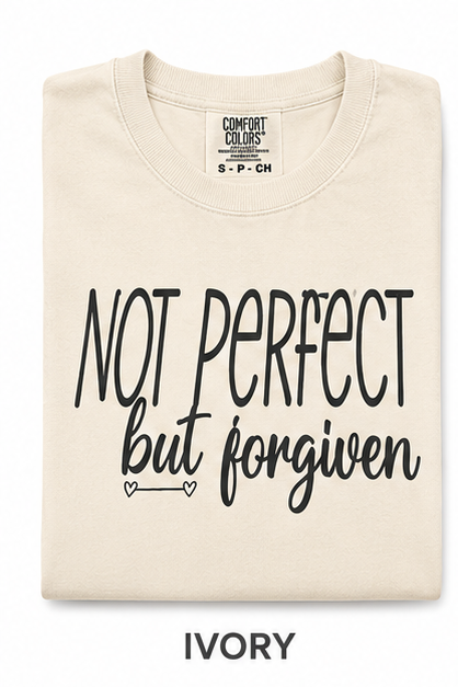 Not Perfect, But Forgiven