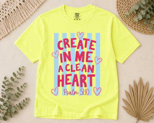 Create In Me A Clean Heart Psalm 51:10