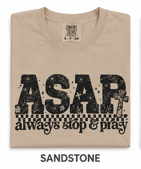 ASAP - Always Stop And Pray