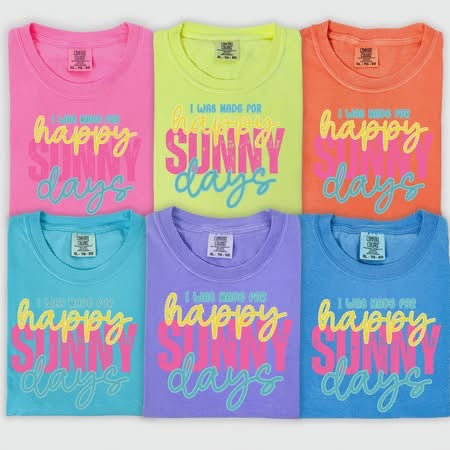 I Was Made For Happy Sunny Days