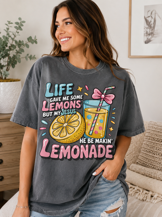 My Jesus He Be Makin’ Lemonade