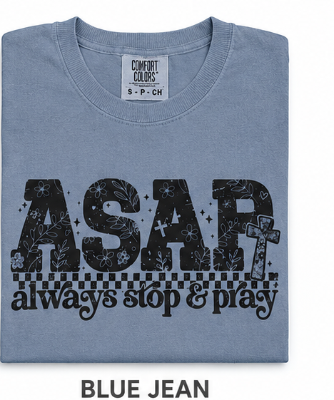 ASAP - Always Stop And Pray