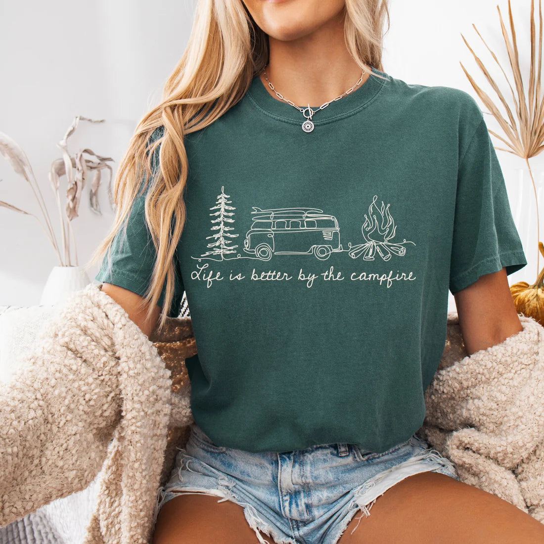 Life is Better by the Campfire