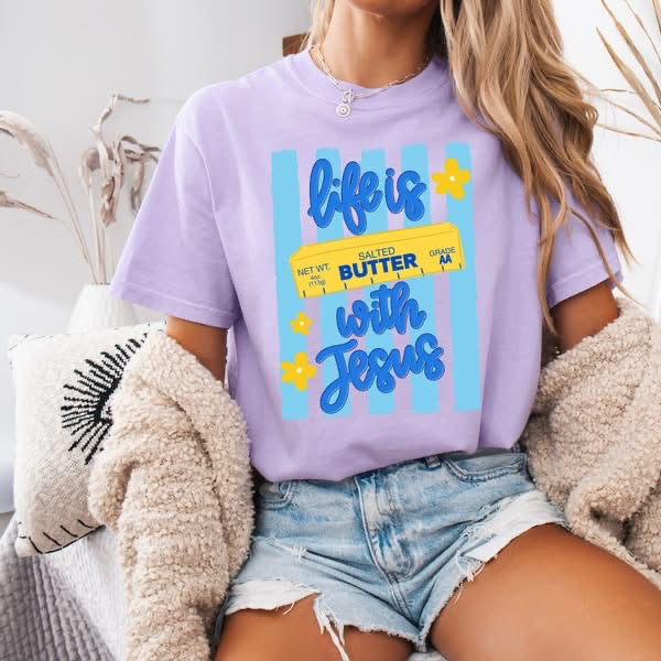 Life is Butter with Jesus