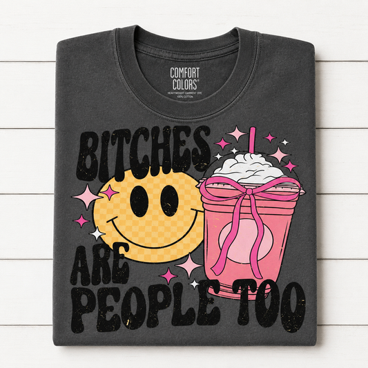 B*tches Are People Too