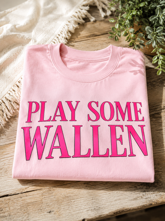 Play Some Wallen