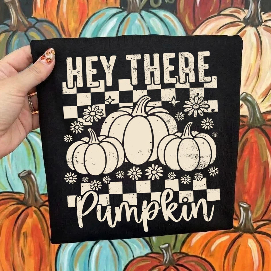 Hey There Pumpkin