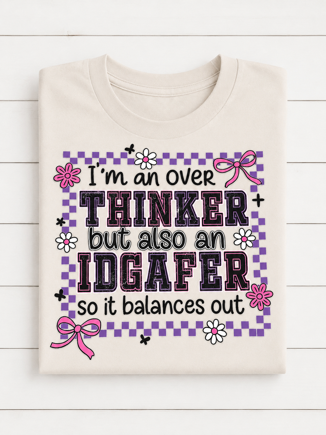 Overthinker & IDGAFER