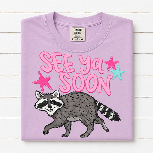 See Ya Soon Raccoon