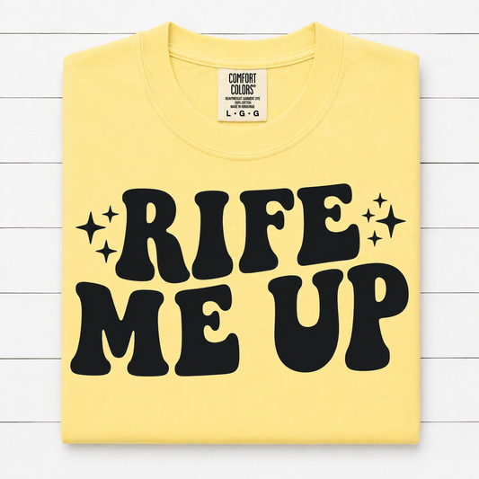 Rife Me Up