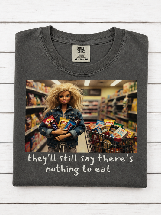 They’ll Still Say There’s Nothing To Eat Barbie